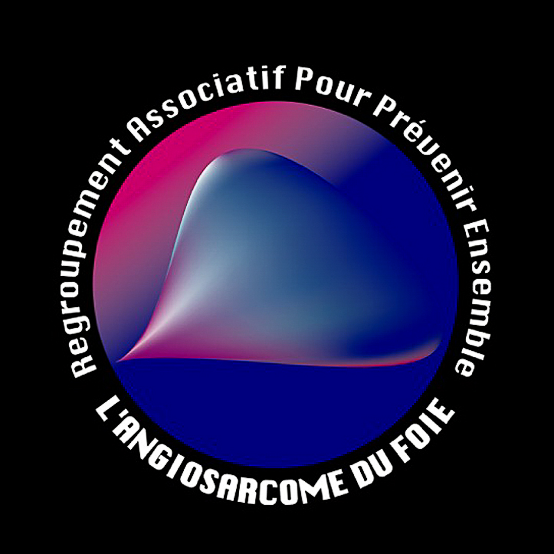 Regroupement Asso Pour Prévenir Ensemble L'Angiosarcome du Foie